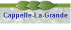 Cappelle-La-Grande