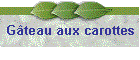 Gteau aux carottes