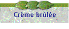 Crme brle