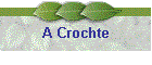 A Crochte