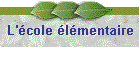 L'cole lmentaire