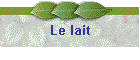 Le lait