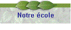 Notre cole